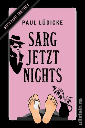 Sarg jetzt nichts betty - jetzt, pabst