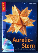 Bastelbuch Weihnachten: Aurelio-Stern, Faszinierende Faltsterne aus Papier, Täub