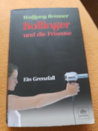 Bollinger und die friseuse - bollinger,