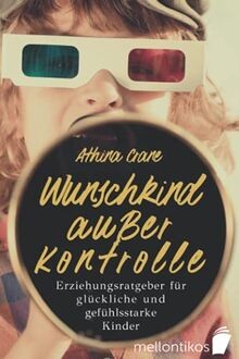 Wunschkind außer kontrolle - außer,