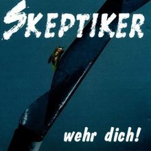 Wehr dich von - skeptiker, cd