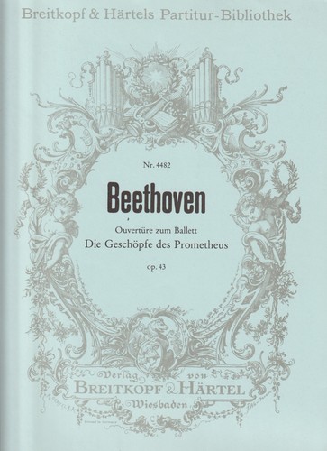 Beethoven die geschöpfe - die, des