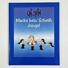 Uli Stein Tier Cartoons MACHT KEIN SCHEISS, JUNGS! Pinguine Mäuse Katzen Hunde