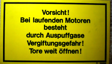 Warnschild - Vorsicht bei laufenden Motoren... +neuwertig+