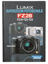 Panasonic Lumix FZ28 FZ18 Buch Tutorial Anleitung Fotoschule Gebrauchsanleitung
