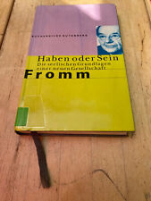 Haben oder Sein-Die seelischen Grundlagen einer neuen Gesellsch. von Erich Fromm