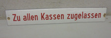Emailschild Zu Allen Kassen Zugelassen   Ungereinigter Fundzustand
