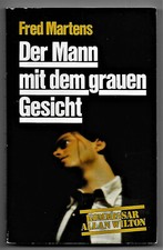Fred Martens  Der Mann mit dem grauen Gesicht  Kommissar Allan Wilton Krimi 1984