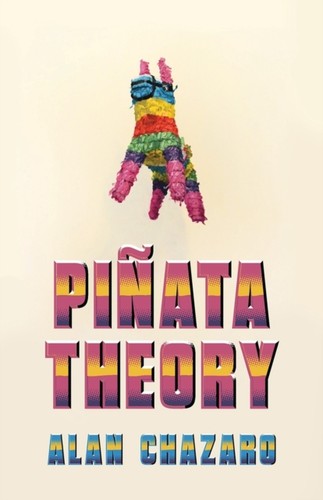 Alan chazaro pinata theory - alan,