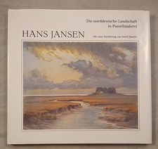 Hans Jansen - Die Norddeutsche Landschaft in Pastellmalerei. Spanjer, Geerd: