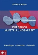 Kursbuch aufstellungsarbeit - kursbuch,