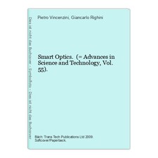 Smart Optics. (= Advances in Science and Technology, Vol. 55). Vincenzini, Pietr