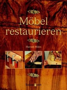 Möbel restaurieren von - , miles
