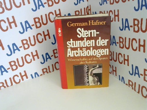Sternstunden der archäologen - der,