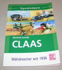 Claas Mähdrescher seit 1936 -