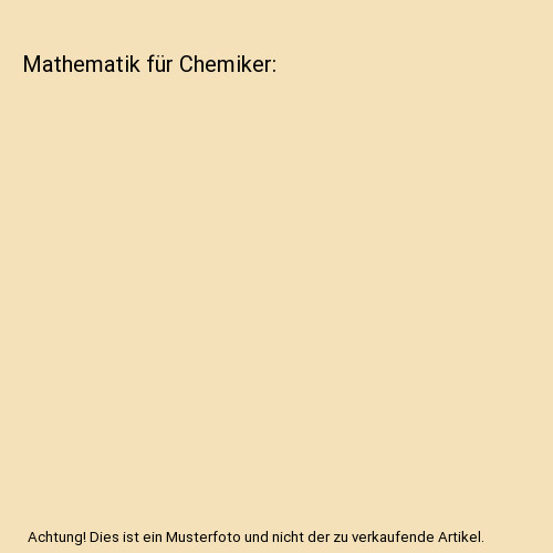 Mathematik für chemiker - chemiker,, hans