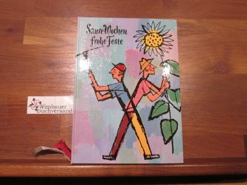 Saure wochen frohe feste - saure,