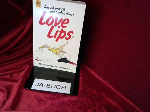 Love lips das und oh - das, der