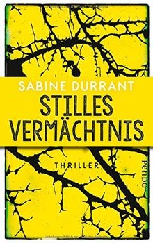 Stilles vermächtnis thriller - stilles,