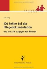 100 Fehler bei der Pflegedokumentation - und was Sie dag... | Buch | Zustand gut
