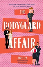 The Bodyguard Affair Amy Lea
