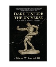Dare Disturb The Universe: A