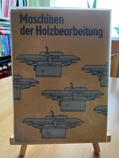Maschinen der Holzbearbeitung