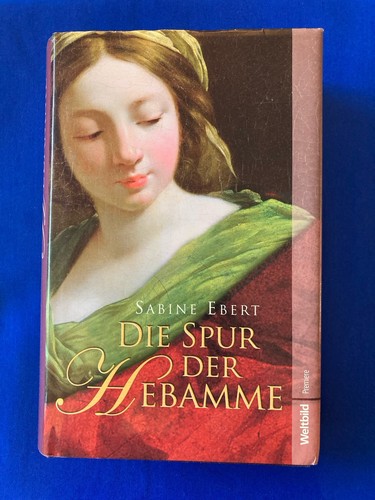 Die spur der hebamme sabine - der,