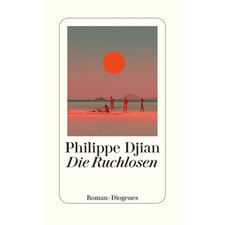 Die Ruchlosen Philippe Djian