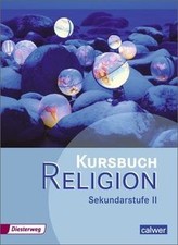 Kursbuch Religion Sekundarstufe II - Ausgabe 2014: Schül... | Buch | Zustand gut