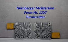 Nr.1307- Nürnberger Meisterzinn, Turnierritter - Zinngießform, Zinngußform