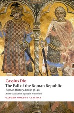 The Fall of the Roman Republic | Cassius Dio | Roman History, Books 36-40 | Buch