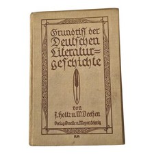 Grundriß der deutschen Literaturgeschichte Holz/Deetjen 1911 Quelle & Meyer...