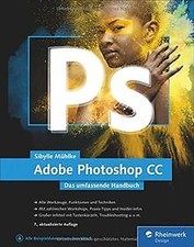 Adobe Photoshop CC: Das umfassende Handbuch von Mühlke, ... | Buch | Zustand gut