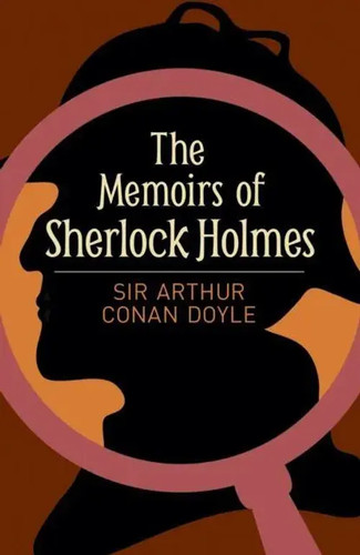 The memoirs sherlock holmes - of,