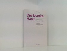 Die kranke Haut: Spiegel der Seele - Grenze zur Welt. Therapie und Prophylaxe Sp