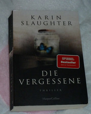 Karin Slaughter Die Vergessene