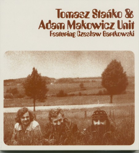 Tomasz stanko adam - stanko, makowicz