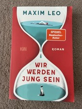 Maxim Leo / Wir werden jung