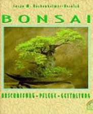 Bonsai. Anschaffung, Pflege