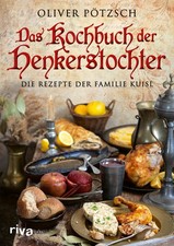 Oliver Pötzsch Das Kochbuch