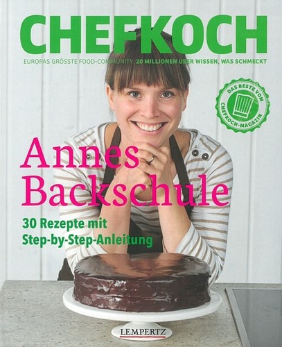 Chefkoch annes backschule - chefkoch:,