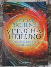 Vetucha-Heilung von Vadim Tschenze  - Die russische M.-methode zur Selbsheilung