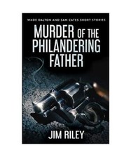 Murder Of The Philandering Father 