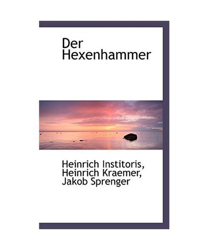 Der hexenhammer heinrich - der,