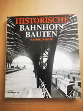 Manfred Berger: Historische Bahnhofsbauten, Transpress,  1980, 1. Aufl.