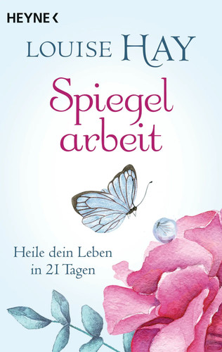 Spiegelarbeit louise hay - spiegelarbeit, |