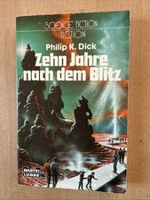 Philip K. Dick, Zehn Jahre nach dem Blitz, Bastei Lübbe SF Taschenbuch