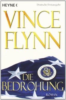 Die bedrohung roman von vince - die,