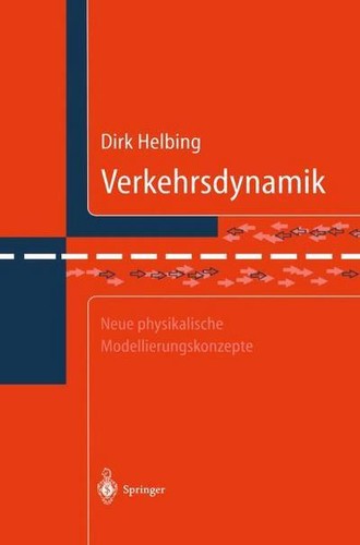 Verkehrsdynamik dirk helbing - verkehrsdynamik,
